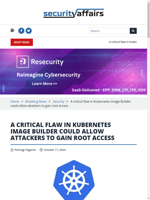 A critical flaw in Kubernetes Image Builder could allow attackers to gain root access