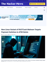  New Linux variant of FASTCash malware targets payment switches in ATM heists
    