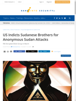  US Indicts Sudanese Brothers for Anonymous Sudan Attacks
    