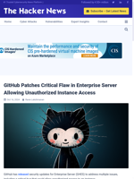 GitHub patches critical flaw in Enterprise Server for unauthorized instance access