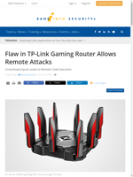  Flaw in TP-Link Gaming Router Allows Remote Attacks
    