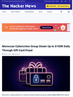  Moroccan Cybercrime Group steals $100K daily through gift card fraud
    
