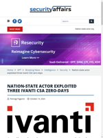  Nation-state actor exploited three Ivanti CSA zero-days
    