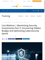 Maximizing Security Investments Part 2 Uncovering Hidden Budget and Optimizing Cybersecurity Spend
    