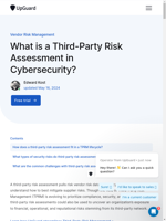 A third-party risk assessment in cybersecurity helps understand and mitigate supplier risks
    