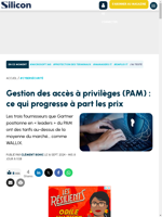  Les fournisseurs de solutions PAM progressent malgré des prix élevés
    