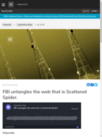  FBI untangles the web that is Scattered Spider
    