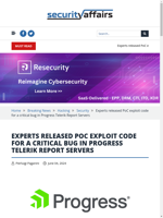 Experts released PoC exploit code for a critical bug in Progress Telerik Report Servers