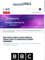  BBC disclosed a data breach impacting its Pension Scheme members
    