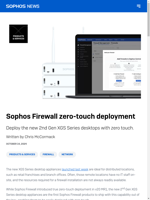  Sophos Firewall offers zero-touch deployment capabilities for easy deployment
    