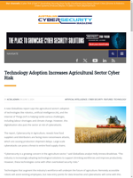  Agricultural sector faces cyber risk due to technology adoption
    