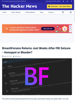  BreachForums Returns Just Weeks After FBI Seizure - Honeypot or Blunder?
    