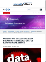  OmniVision disclosed a data breach after the 2023 Cactus ransomware attack
    