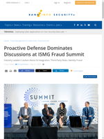  Proactive defense is a key theme at the ISMG Fraud Summit
    