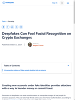  Deepfakes can bypass facial recognition on crypto exchanges
    