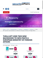  Turla APT used two new backdoors to infiltrate a European ministry of foreign affairs
    