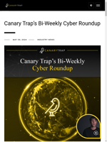  Canary Trap provides a bi-weekly Cyber Roundup
    