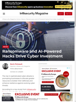  Ransomware and AI-Powered Hacks Drive Cyber Investment
    