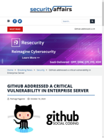  GitHub addressed a critical vulnerability in Enterprise Server
  