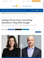  Mandiant's collaboration with Google enhances threat intelligence and consulting capabilities
    