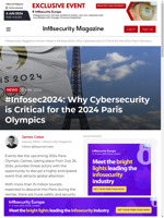  Cybersecurity is crucial for the 2024 Paris Olympics due to potential cyber threats from nation states and malicious actors
    