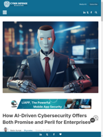  AI-driven cybersecurity has both promise and peril for enterprises
    