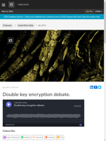  The text discusses the double key encryption debate
    