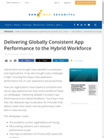  Organizations can move towards a consistent and secure app experience for their entire workforce
    