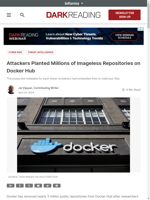  Docker removed nearly 3 million imageless repositories from Docker Hub linked to malicious content
    