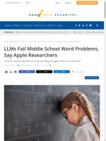  LLMs struggle with middle school word problems according to Apple researchers
    