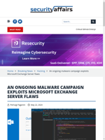 An ongoing malware campaign exploits Microsoft Exchange Server flaws
    