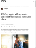  CISOs are facing stress-related substance abuse
    