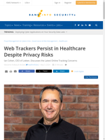 Web trackers persist in healthcare despite privacy risks
    