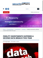  Fidelity Investments suffered a second data breach this year
    