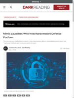  Mimic launches new ransomware defense platform
    