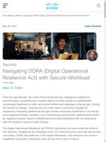  Using Secure Workload is key for organizations to prepare for DORA's risk-based cybersecurity shift
    