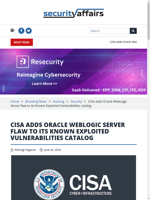 CISA adds Oracle WebLogic Server flaw to its Known Exploited Vulnerabilities catalog