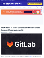  CISA warns of active exploitation of severe GitLab password reset vulnerability
    