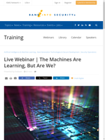  The machines are learning but are we? Exabeam webinar on July 25 2024
    