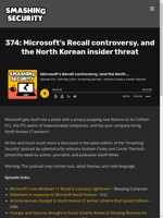  Microsoft's privacy nightmare and North Korean IT worker scheme are discussed in the Smashing Security podcast
    