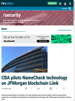 CBA integrates NameCheck technology with JPMorgan's Liink blockchain network
    