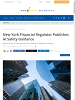  New York Financial Regulator Publishes AI Safety Guidance
    