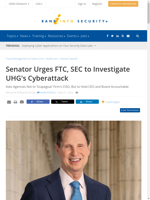  Senator urges SEC and FTC to investigate UnitedHealth Group's cyberattack
    