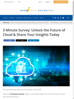 Take a 3-minute survey to unlock insights on cloud security