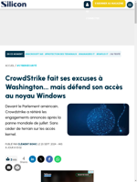  CrowdStrike s'excuse devant le Parlement mais défend son accès au noyau Windows
    