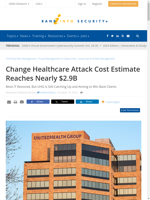  Change Healthcare Attack Cost Estimate Reaches Nearly $29B
    