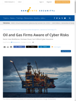  Oil and gas firms in the industry are highly aware of cyber risks
    