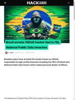  Brazil arrests USDoD hacker tied to FBI National Public Data breaches
  