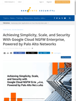  Achieving Simplicity Scale and Security With Google Cloud NGFW Enterprise
    