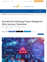  Grandoreiro Banking Trojan reappears with better encryption and domain name generator
    